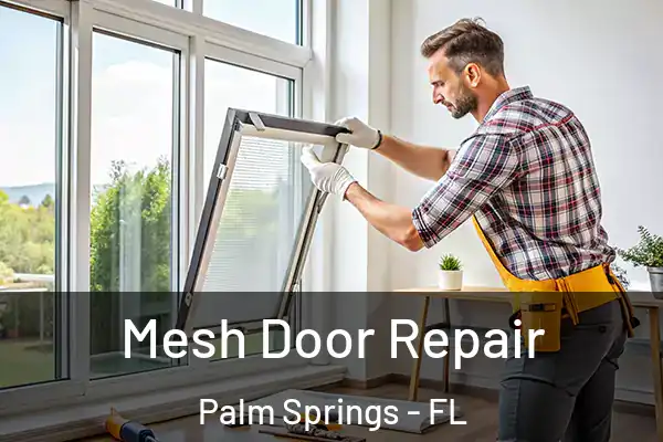  Mesh Door Repair Palm Springs - FL